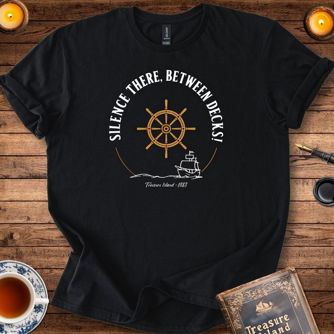 Silence There, Below Decks! T-shirt Black