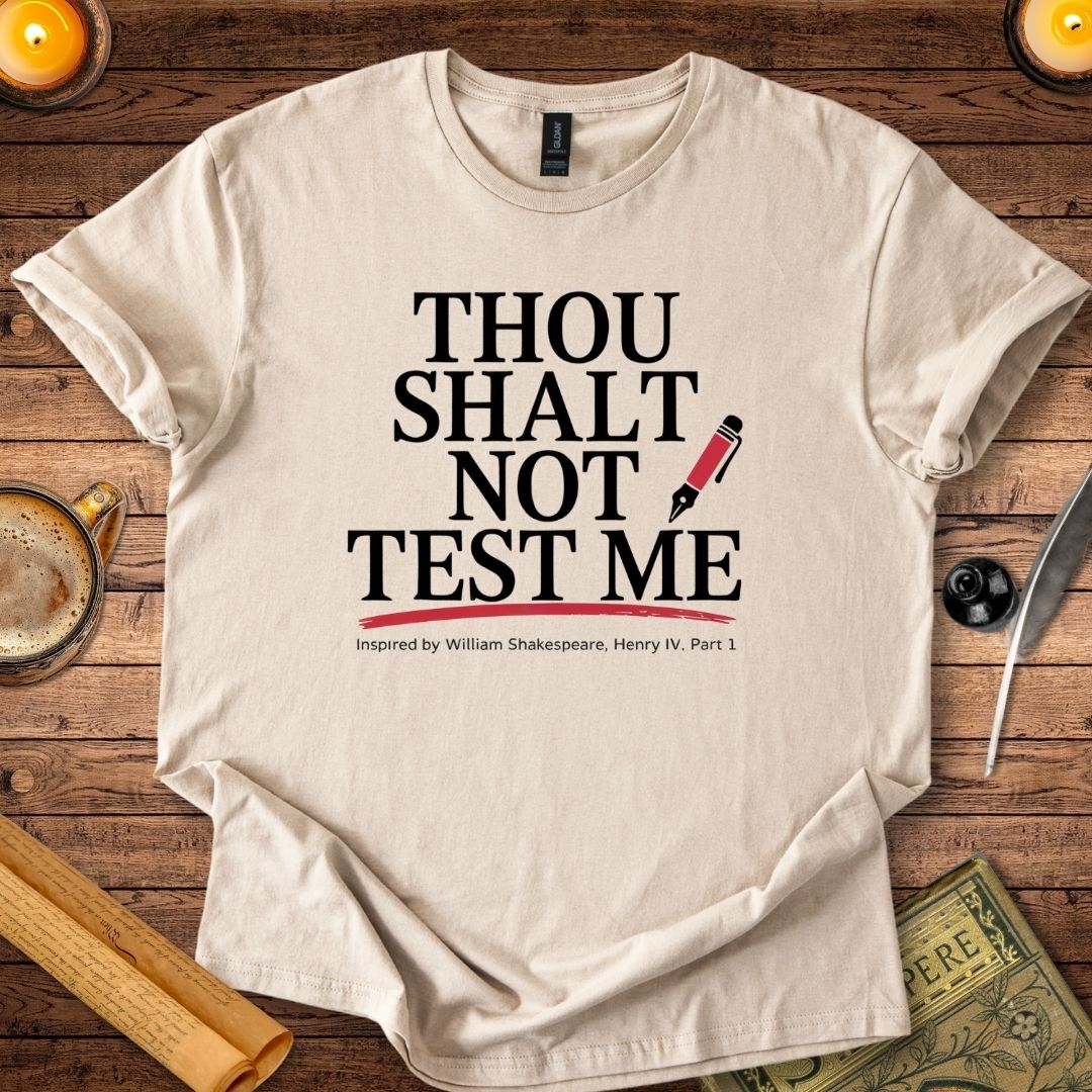 Thou Shalt Not Test Me T-Shirt