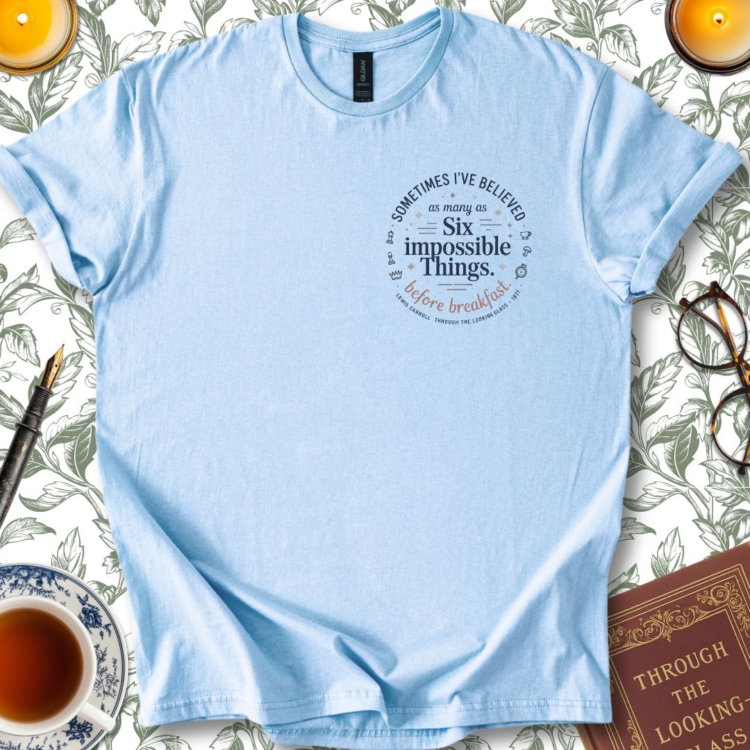 Six Impossible Things Before Breakfast T-Shirt