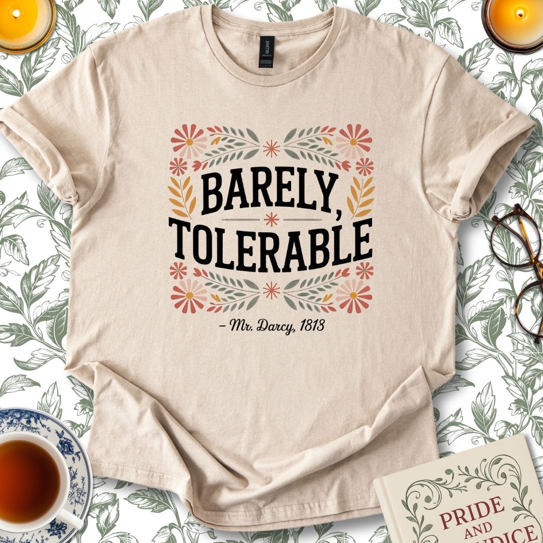 Barely Tolerable Pride and Prejudice T-Shirt