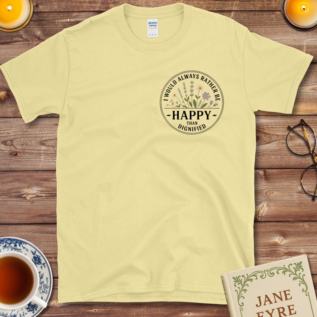 Rather be Happy Than Dignified Jane Eyre T-Shirt Cornsilk