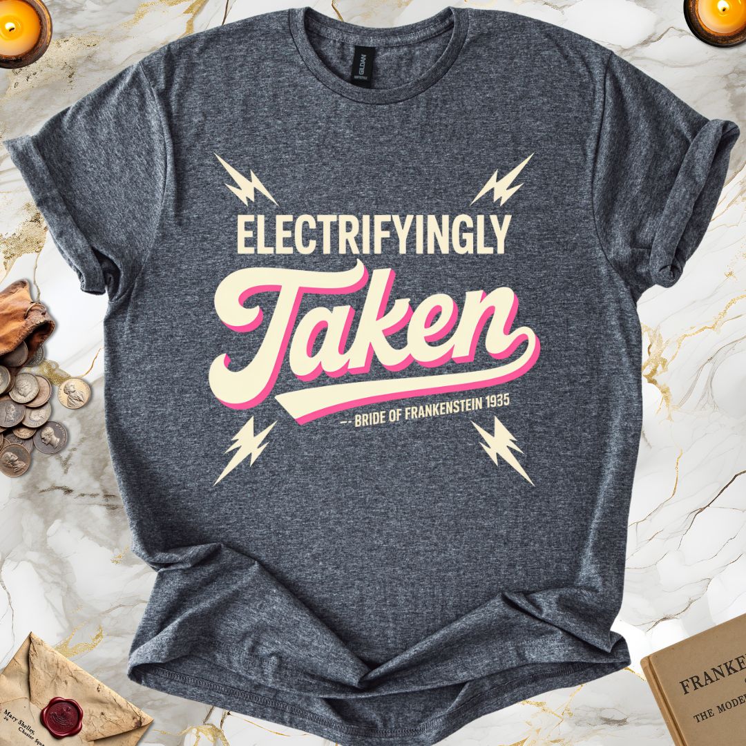 Electrifyingly Taken : Bride of Frankenstein T-Shirt Dark Heather Grey
