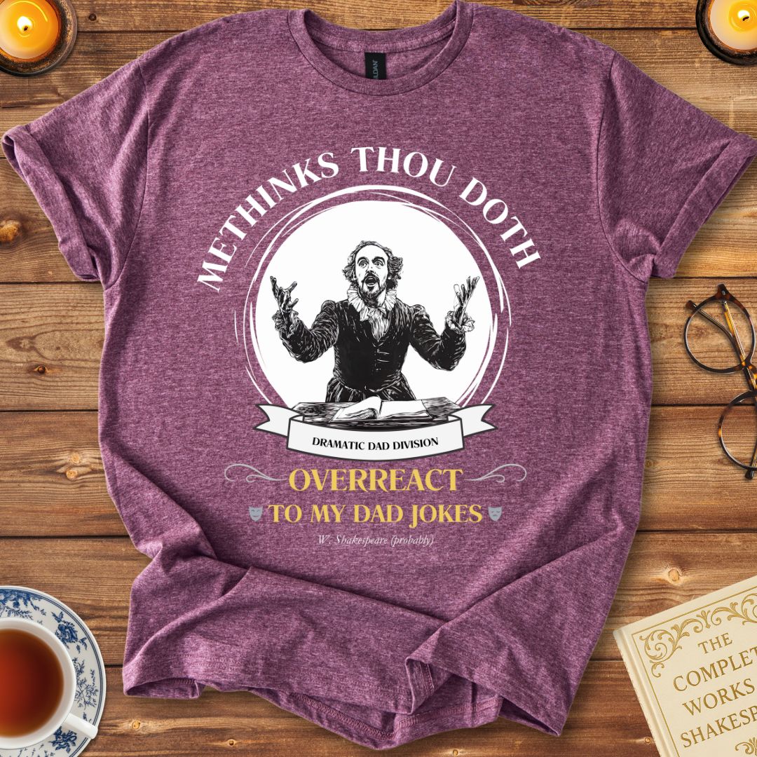 Dad Jokes Shakespeare T-Shirt Heather Maroon