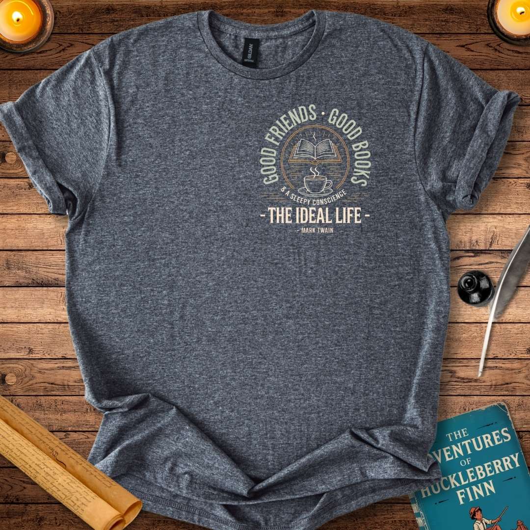 Good Books Good Friends Mark Twain T-Shirt Dark Heather