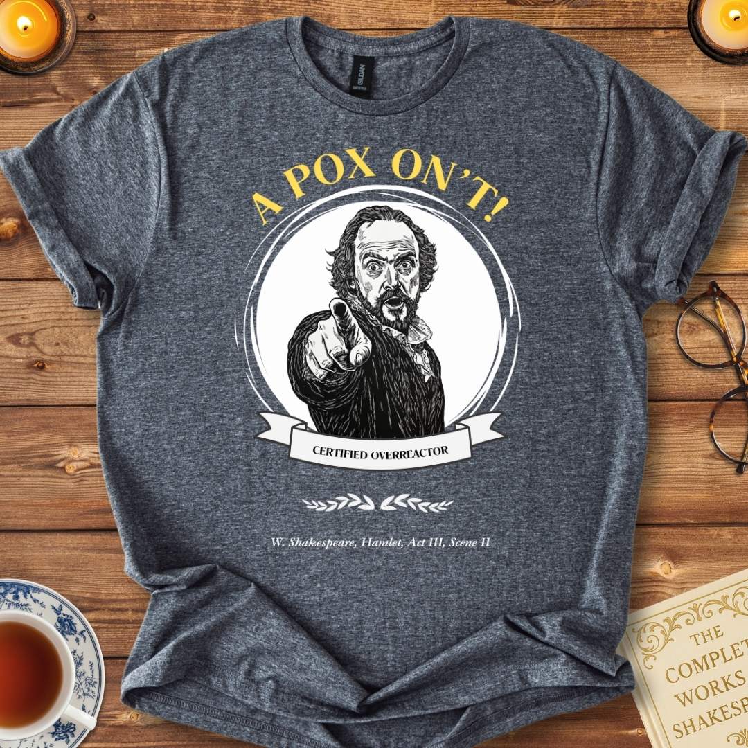 A Pox On't! Shakespeare T-Shirt Dark Heather Grey