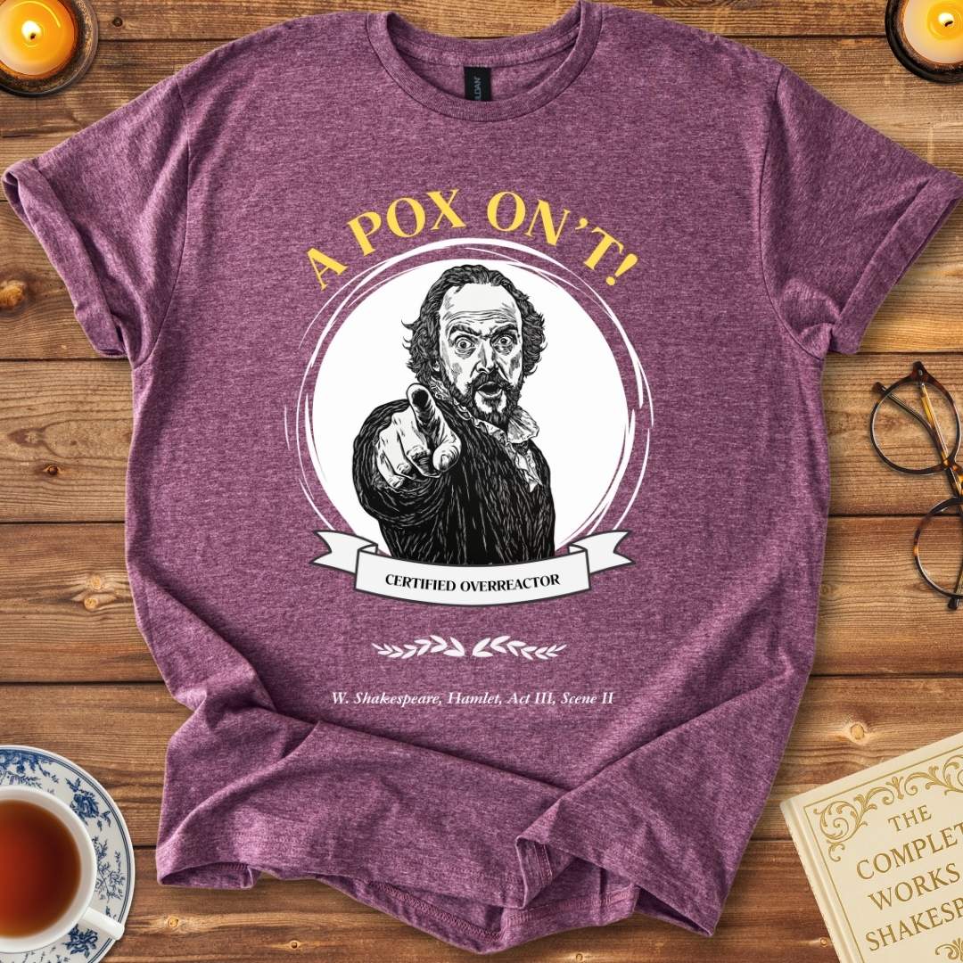A Pox On't! Shakespeare T-Shirt Heather Maroon