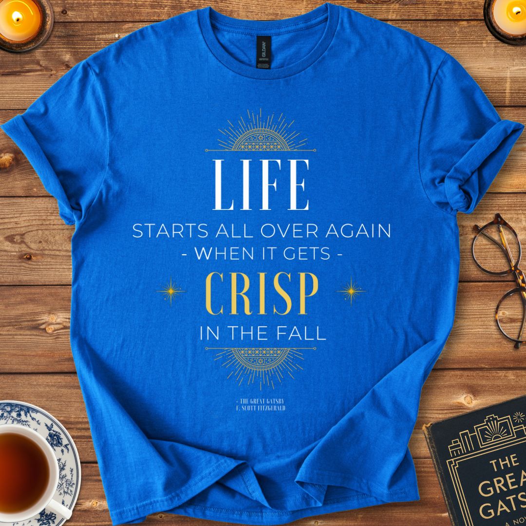"When it Gets Crisp in the Fall " - Great Gatsby T-Shirt Royal