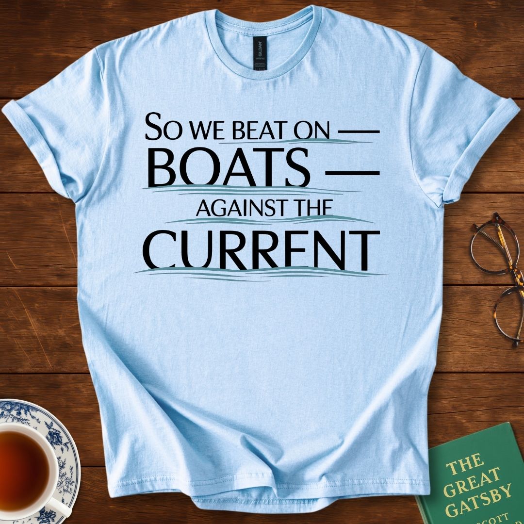 So We Beat On, Boats Against the Current; Waves and Text Design T-Shirt