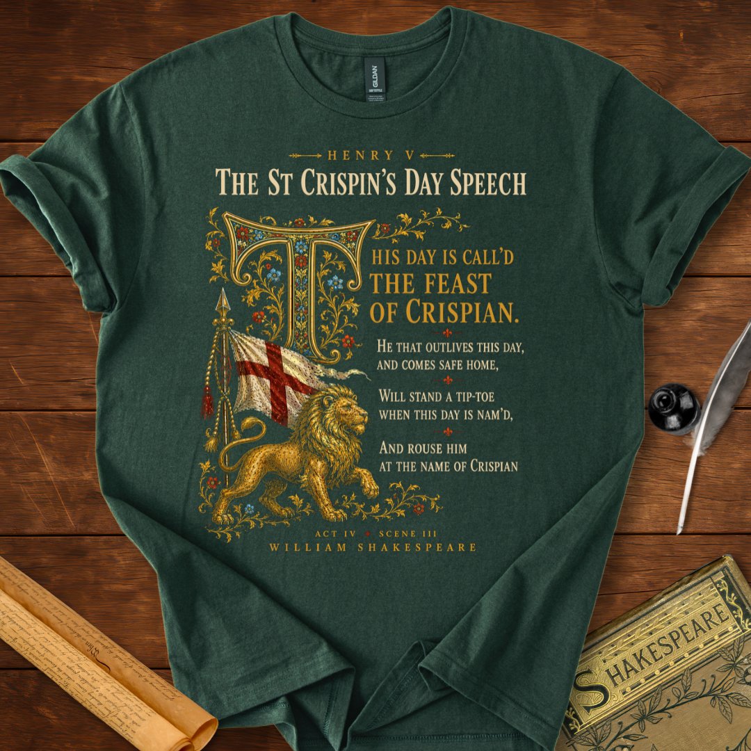 The St Crispin's Day Speech | Shakespeare's Henry V T-Shirt Forest Green