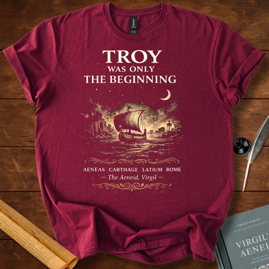 Troy Was Only the Beginning – Virgil’s Aeneid Literary T-Shirt Maroon
