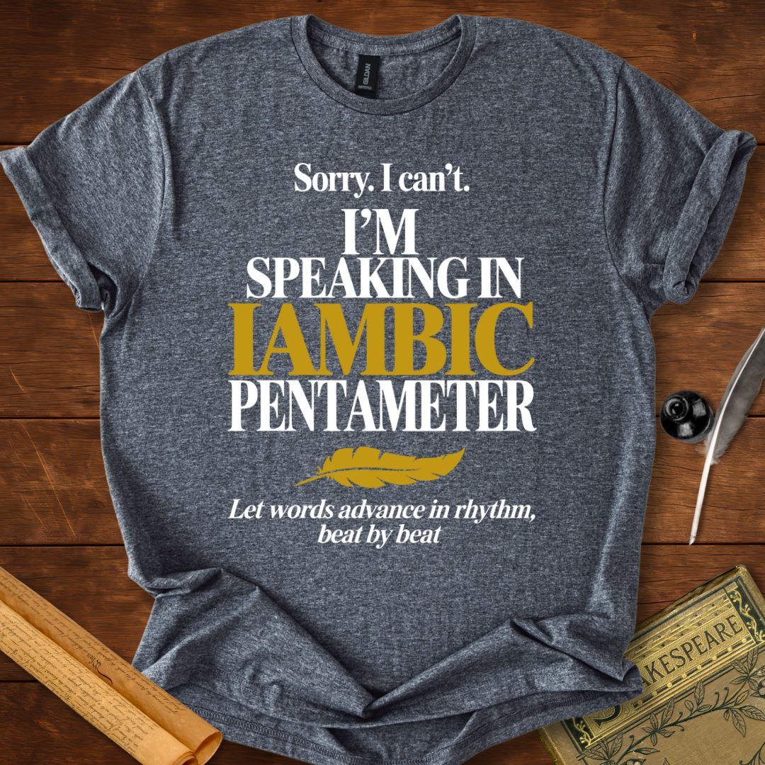 Iambic Pentameter Shakespeare T-Shirt