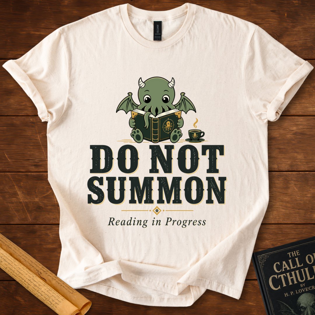 Do Not Summon – Reading in Progress | Cute Cthulhu Book Lover T-Shirt