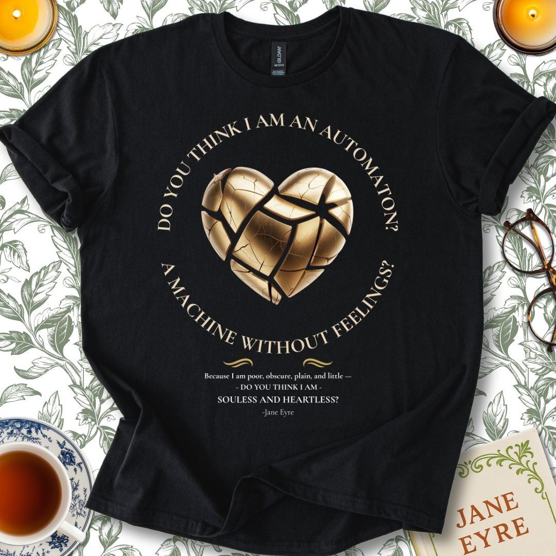 Do You Think I Am An Automaton? Jane Eyre T-Shirt Black