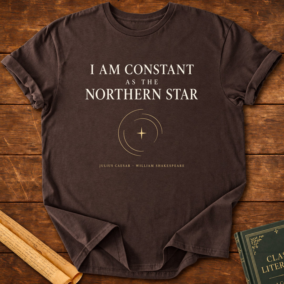I Am Constant as the Northern Star – Julius Caesar Shakespeare T-Shirt - Dark Chocolate