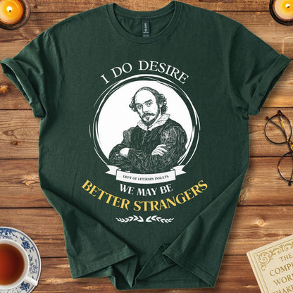Better Strangers Shakespeare T-Shirt