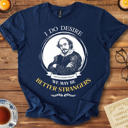 Better Strangers Shakespeare T-Shirt