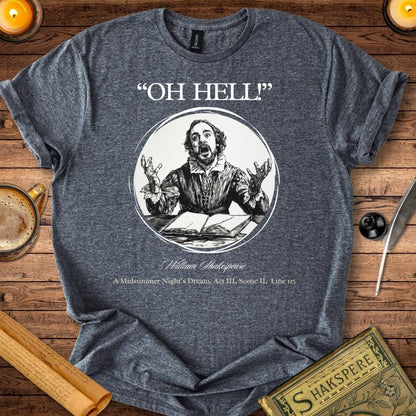 Oh hell! Shakespeare T-Shirt Dark Heather Grey
