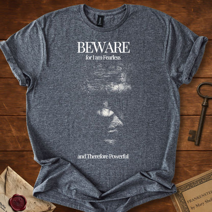 Beware for I am Fearless T-Shirt Dark Heather Grey
