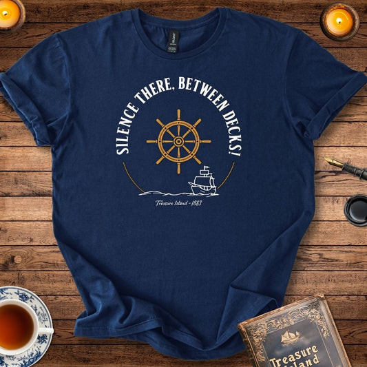 Silence There, Below Decks! T-shirt Navy