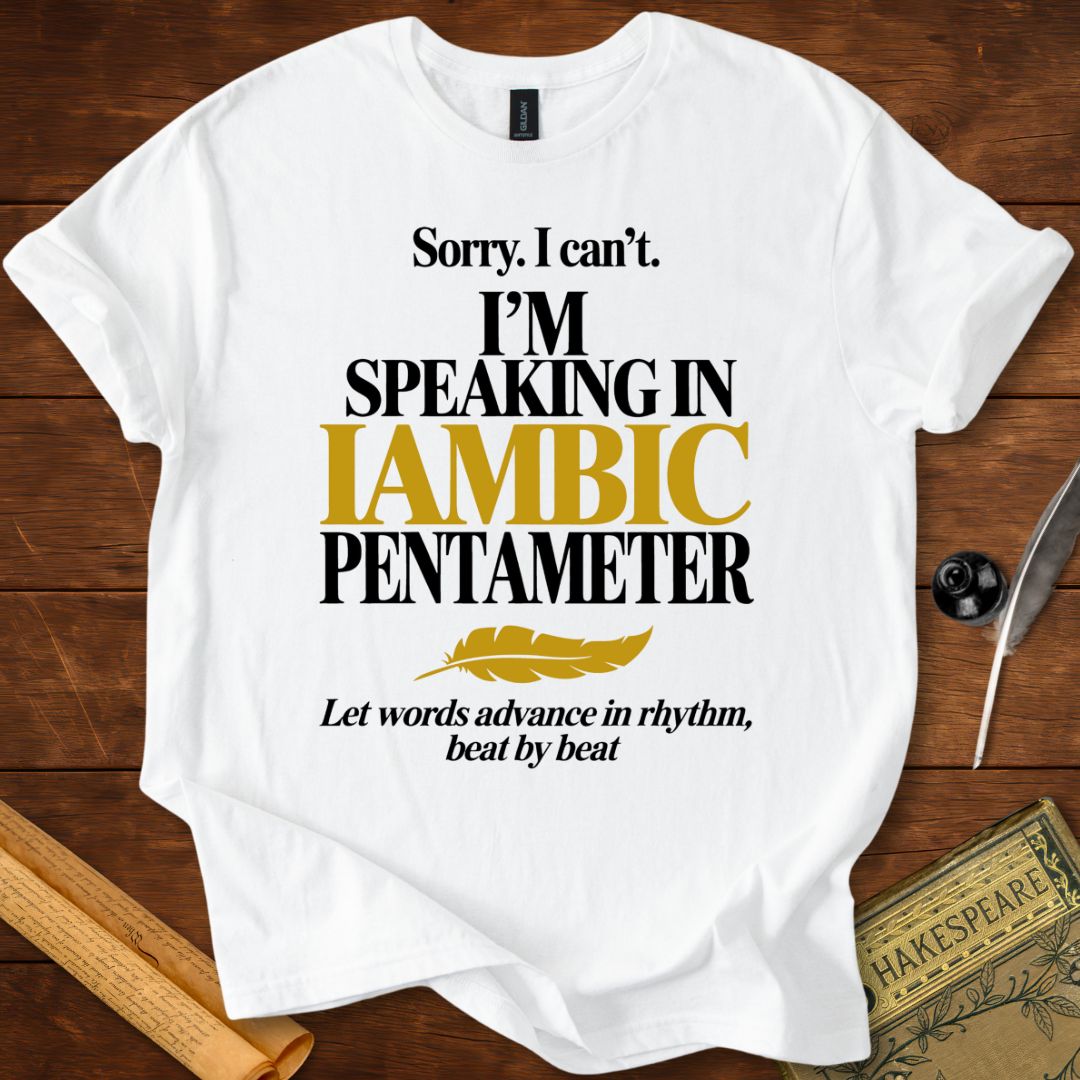 Iambic Pentameter Shakespeare T-Shirt