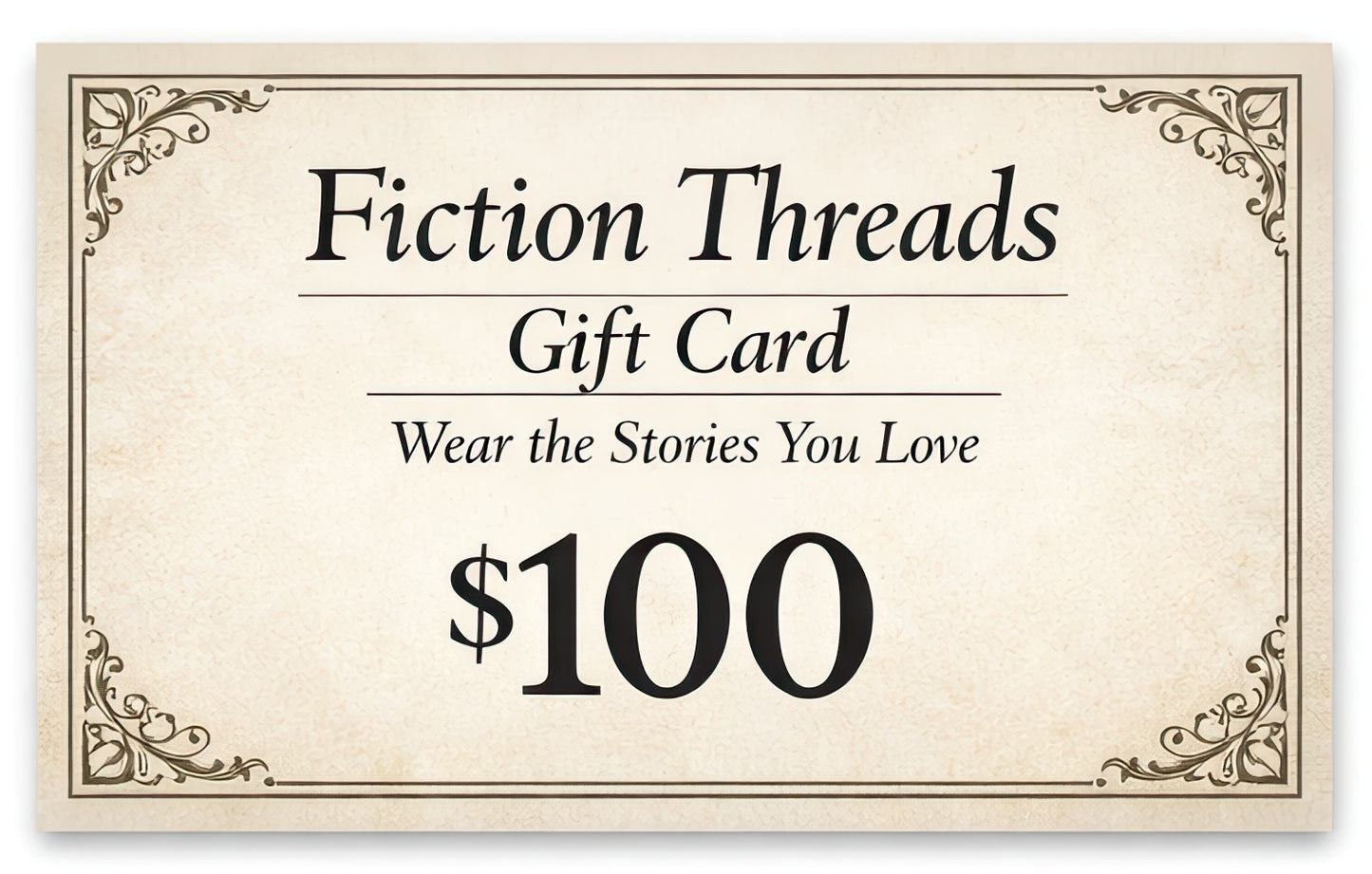 Fiction Threads Digital Gift Card $100