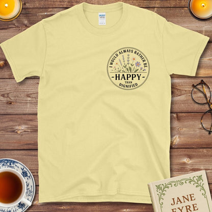 Rather be Happy Than Dignified Jane Eyre T-Shirt