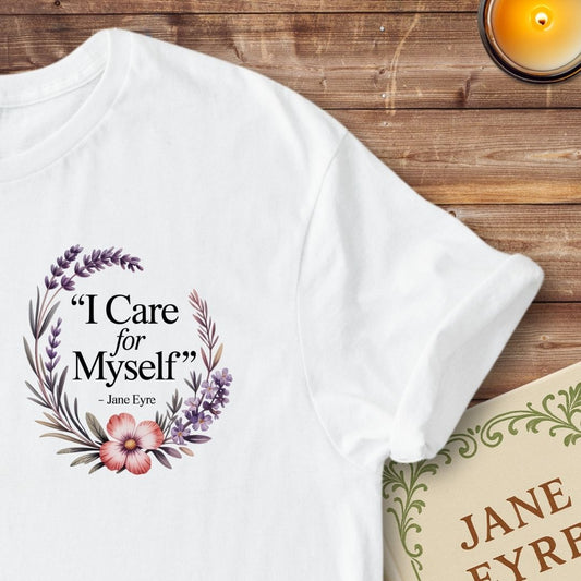 I Care for Myself Jane Eyre T-Shirt