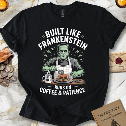 Built Like Frankenstein Father's Day T-Shirt
