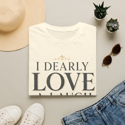 I Dearly Love a Laugh – Elizabeth Bennet Literary Quote T-Shirt