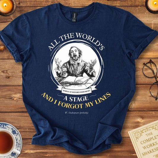 All The World's A Stage and I Forgot My Lines Shakespeare T-Shirt Navy