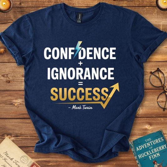 Confidence + Ignorance = Success : Mark Twain T-Shirt Navy