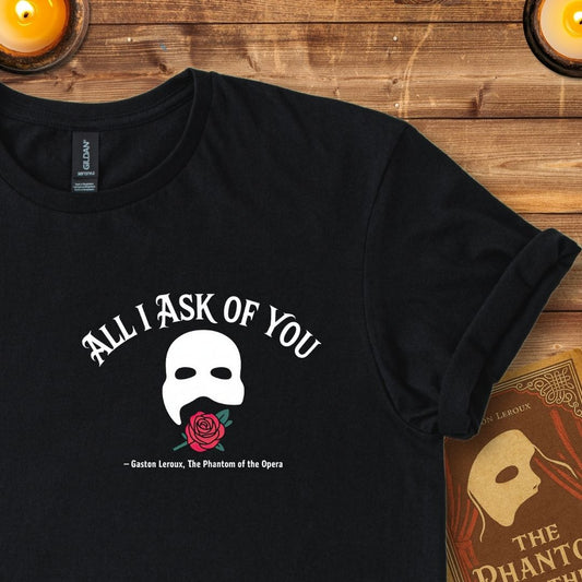 All I Ask of You – Phantom of the Opera Insignia T-Shirt Black
