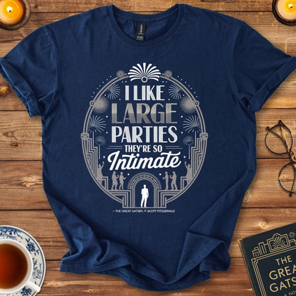"I like large parties. They’re so intimate" - Great Gatsby T-Shirt Navy