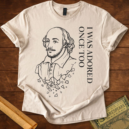 "I Was Adored Once Too" – Shakespeare Twelfth Night Quote T-Shirt T-Shirt