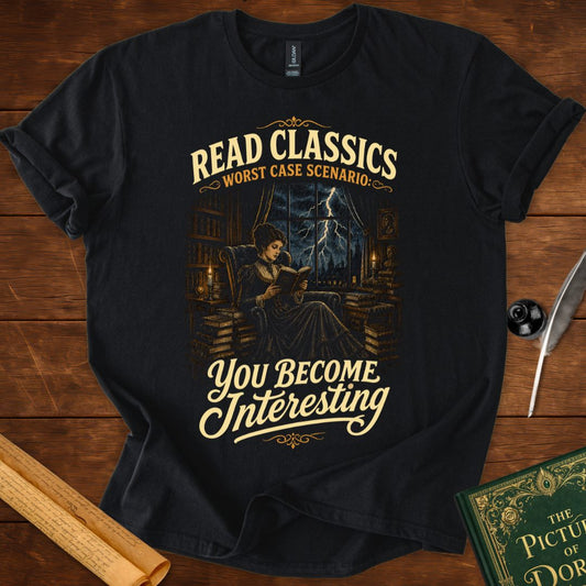 Read Classics, Worst Case Scenario – Book Lover Literary T-Shirt