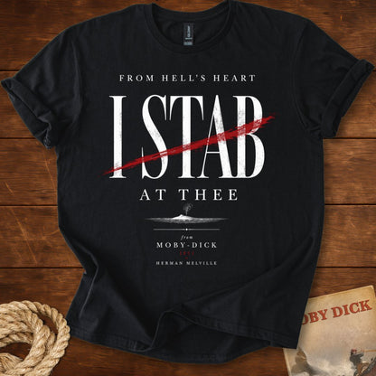 From Hell's Heart I Stab at Thee – Moby-Dick Literary T-Shirt