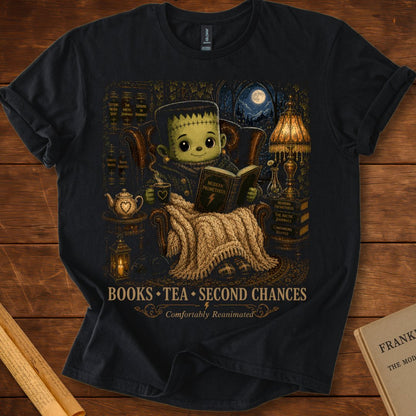 Books • Tea • 2nd Chances – Comfortably Reanimated Frankenstein T-Shirt Black
