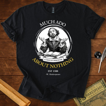 Much Ado About Nothing Funny Shakespeare T-Shirt Black