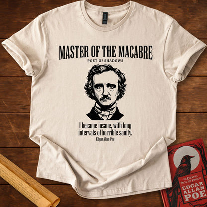 Master of the Macabre (Modern Style) – Edgar Allan Poe Quote T-Shirt