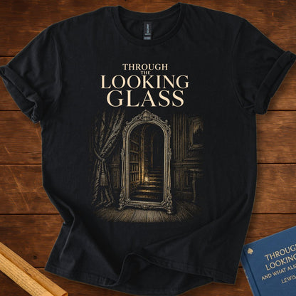 Through the Looking Glass | Alice in Wonderland T-Shirt