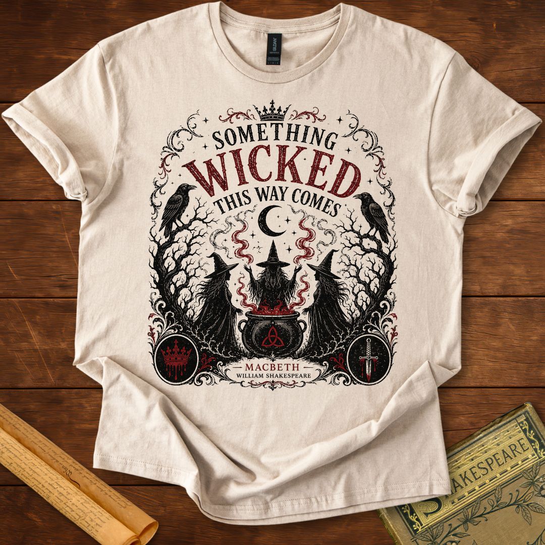 Something Wicked This Way Comes – Shakespeare Macbeth T-Shirt Sand