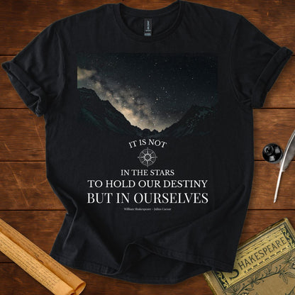 It is not in the Stars to Hold our Destiny Shakespeare T-Shirt Black