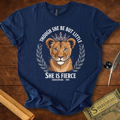 Though She Be But Little T-Shirt