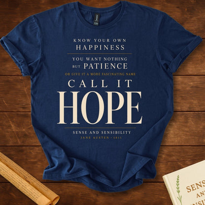Call It Hope Sense and Sensibility T-Shirt