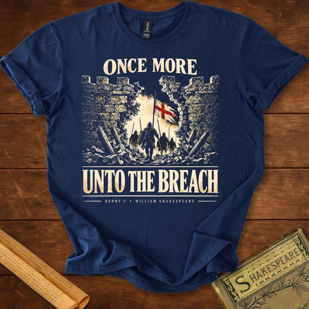 Once More Unto the Breach Henry V Shakespeare T-Shirt Navy