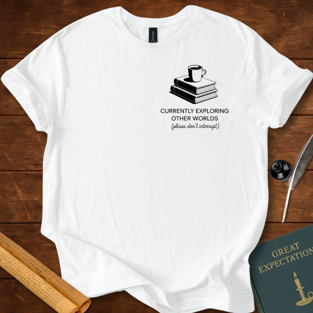 Currently Exploring Other Worlds – Reader Escape T-Shirt