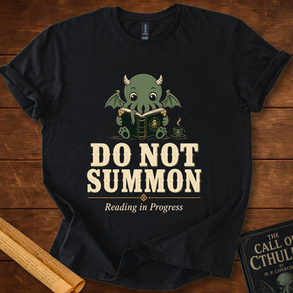 Do Not Summon – Reading in Progress | Cute Cthulhu Book Lover T-Shirt