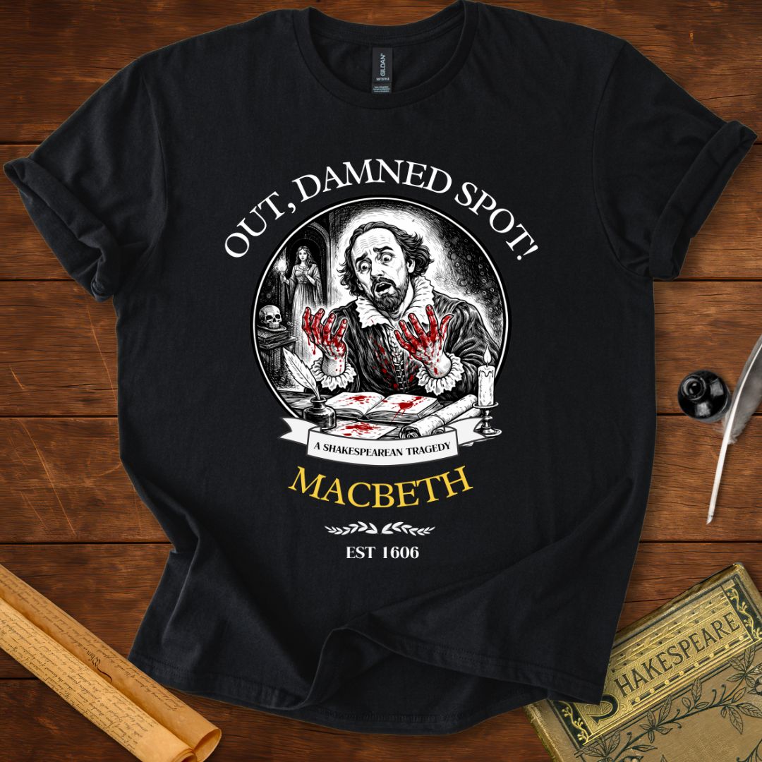 Out Damned Spot Funny Macbeth Shakespeare T-Shirt Black