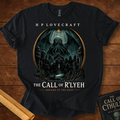 The Call of R'lyeh | HP Lovecraft | Dreams in the Deep T-Shirt