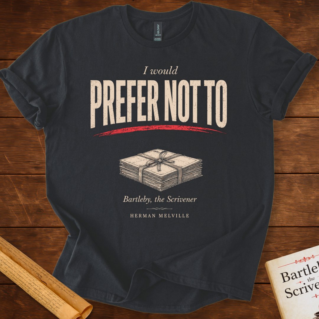 I Would Prefer Not To (unopened letter stack) – Bartleby the Scrivener Literary T-Shirt Black